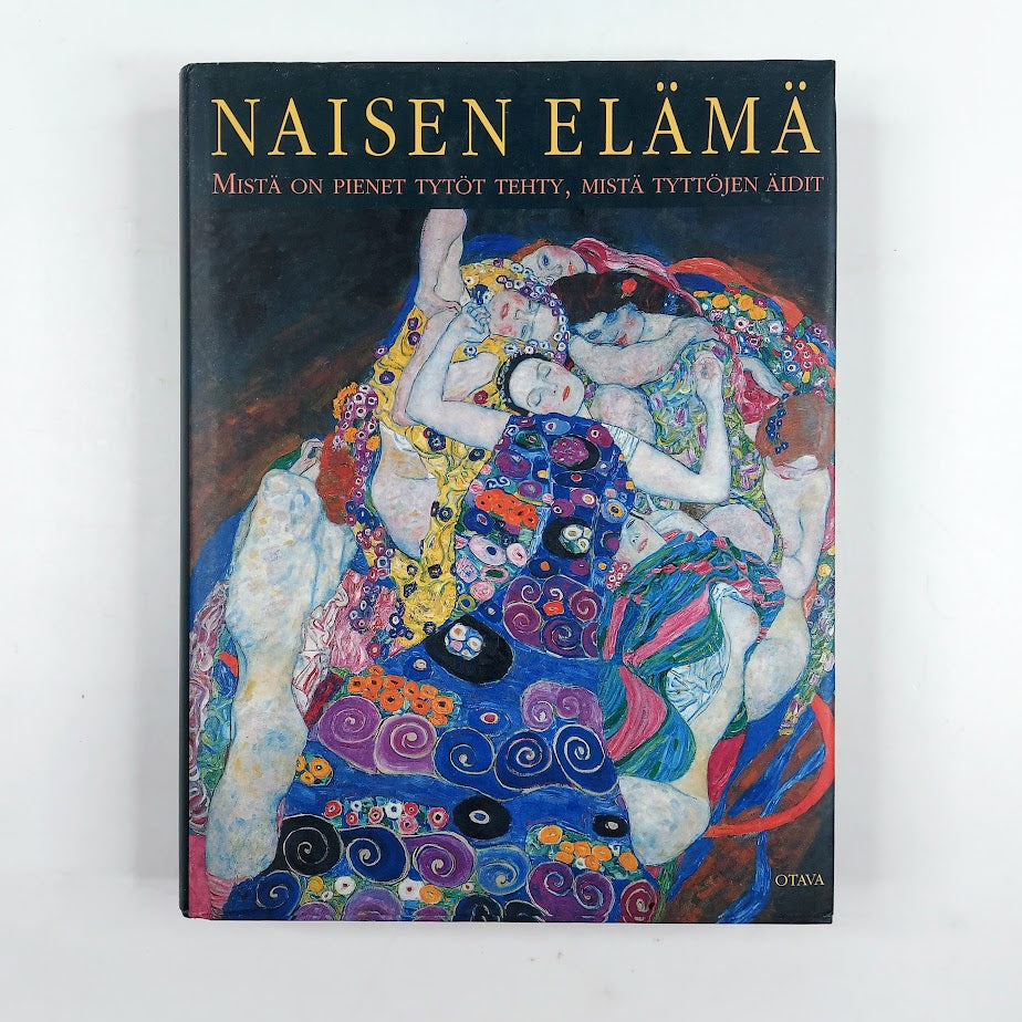 Naisen elämä -Mistä on pienet tytöt tehty, mistä tyttöjen äidit