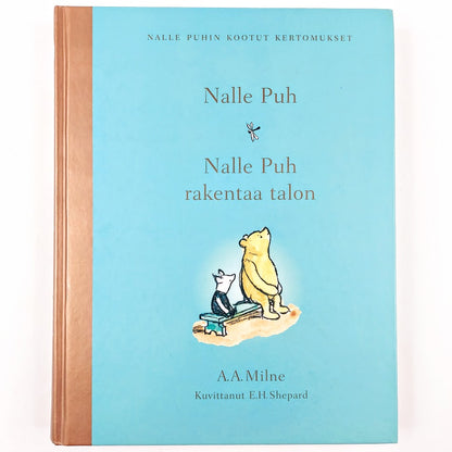 A. A. Milne: Nalle Puhin kootut kertomukset - Nalle Puh rakentaa talon