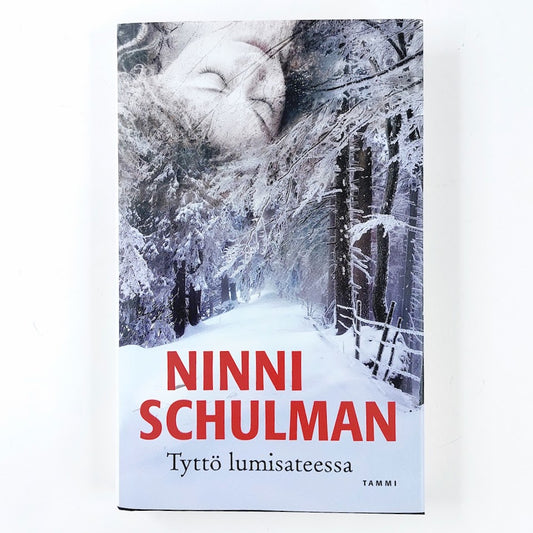 Ninni Schulman: Tyttö lumisateessa