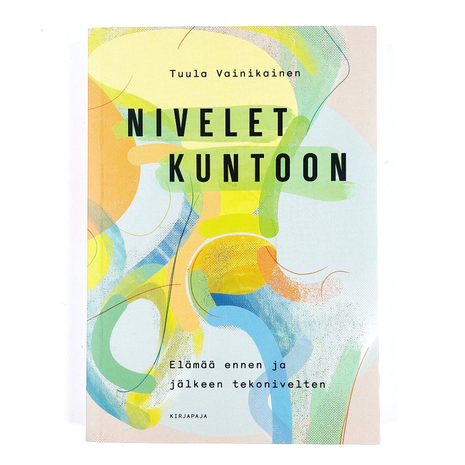 Tuula Vainikainen: Nivelet kuntoon