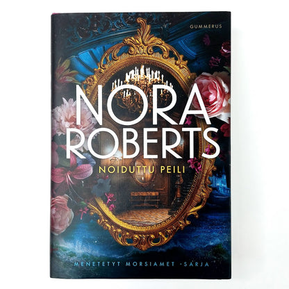 Nora Roberts: Noiduttu peili