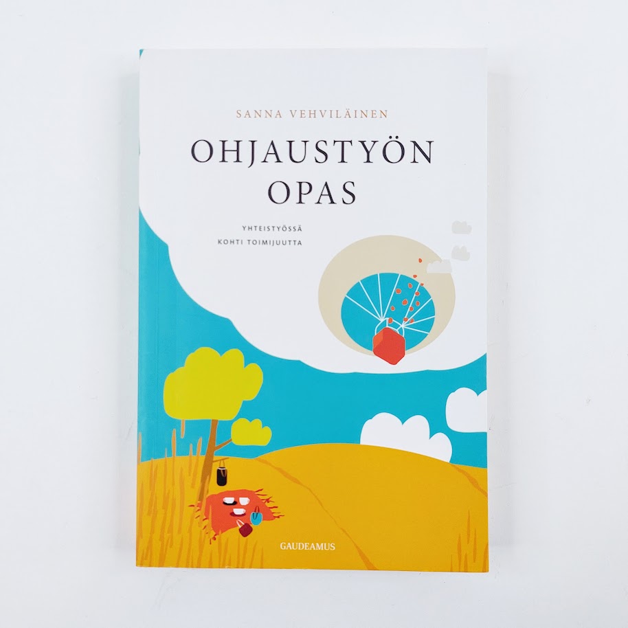 Sanna Vehviläinen: Ohjaustyön opas