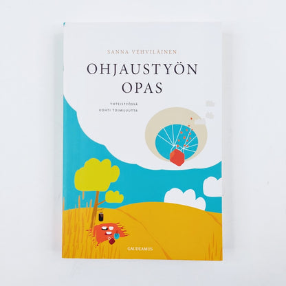 Sanna Vehviläinen: Ohjaustyön opas