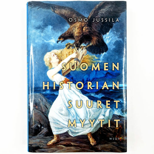 Osmo Jussila:  Suomen historian suuret myytit