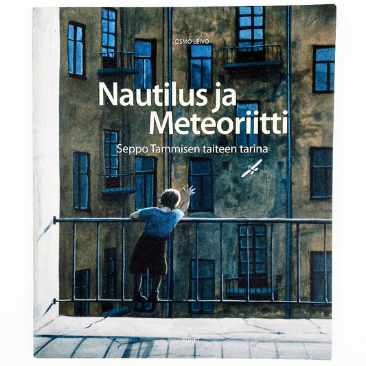 Osmo Leivo: Nautilus ja Meteoriitti - Seppo Tammisen taiteen tarina