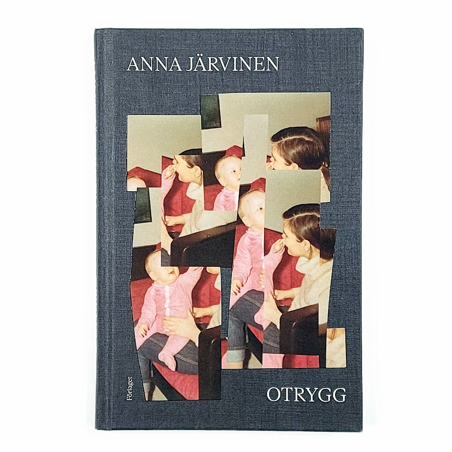 Anna Järvinen: Otrygg