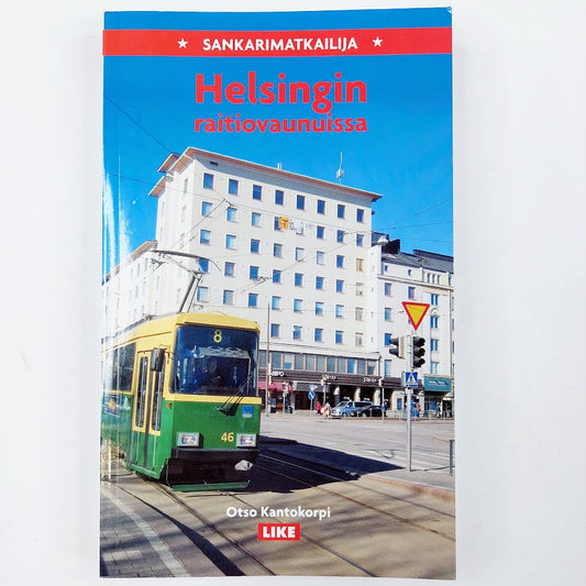 Otso Kantokorpi: Helsingin raitiovaunuissa