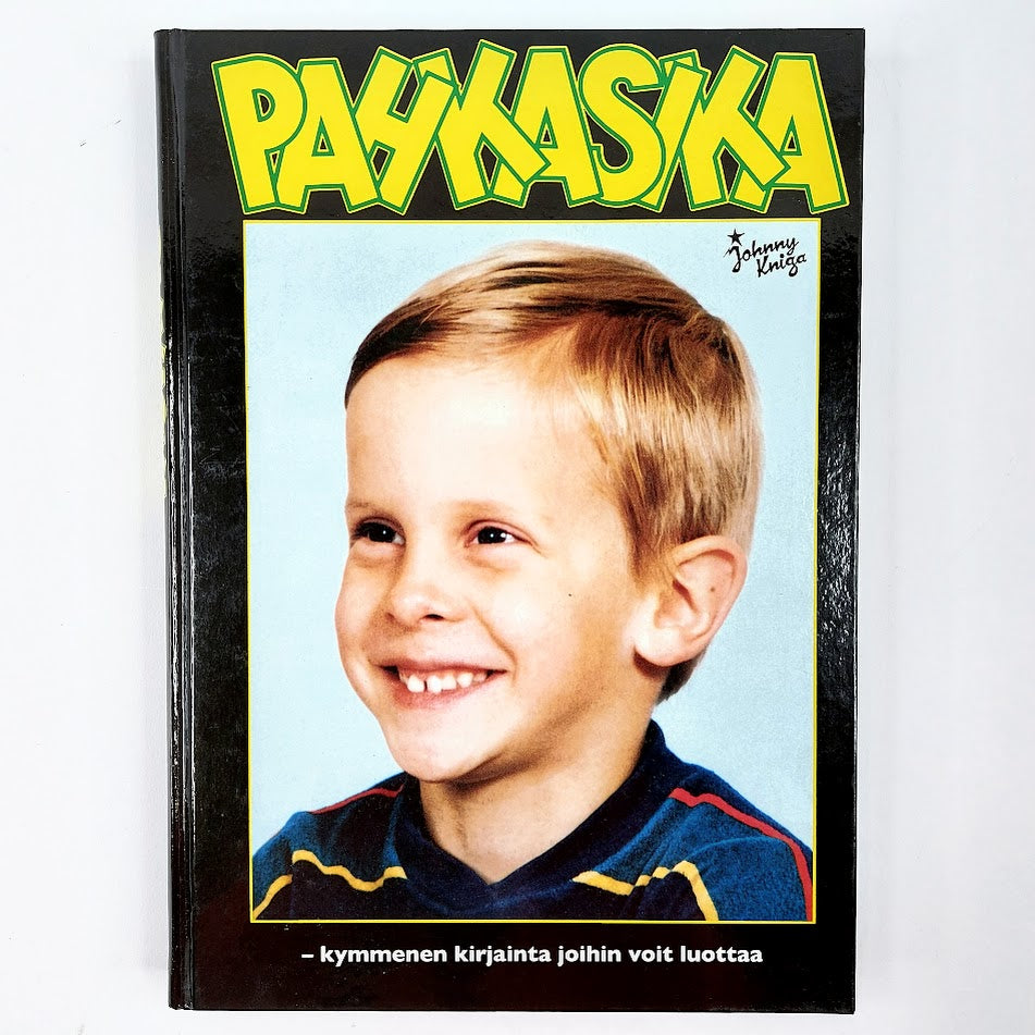 Pahkasika - kymmenen kirjanta joihin voit luottaa