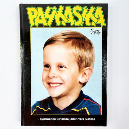 Pahkasika - kymmenen kirjanta joihin voit luottaa