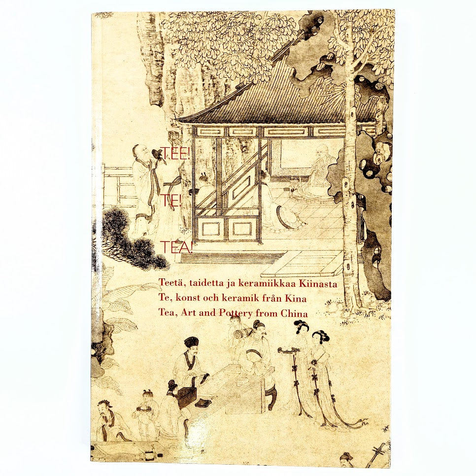 Päivi Talasmaa, Päivi Rajakari: Tee! Teetä, taidetta ja keramiikkaa Kiinasta