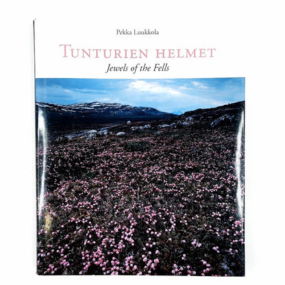 Pekka Luukkola: Tunturien helmet - Jewels of the Fells