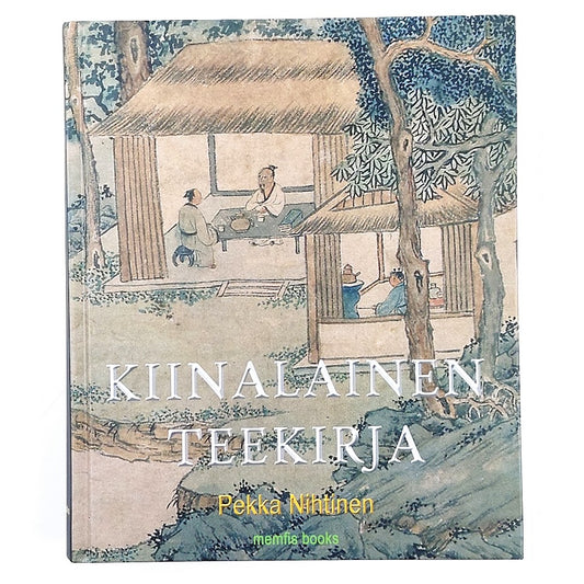 Pekka Nihtinen: Kiinalainen teekirja