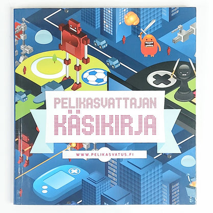 Pelikasvattajan käsikirja