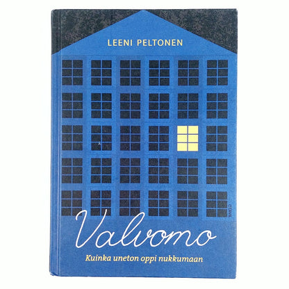 Leeni Peltonen: Valvomo – Kuinka uneton oppi nukkumaan