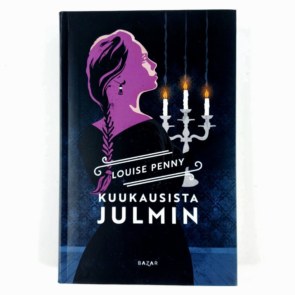 Louise Penny: Kuukausista julmin