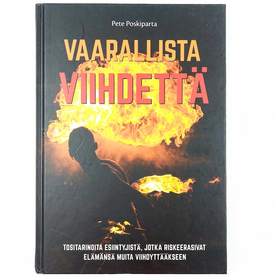 Pete Poskiparta: Vaarallista viihdettä