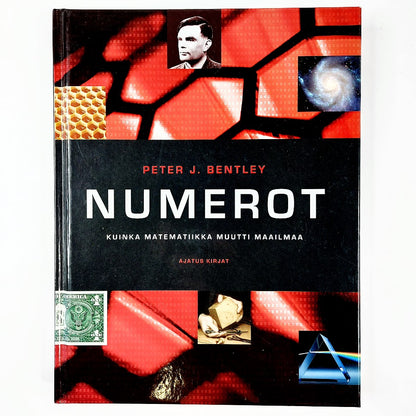 Peter J. Bentley: Numerot - Kuinka matematiikka muutti maailmaa