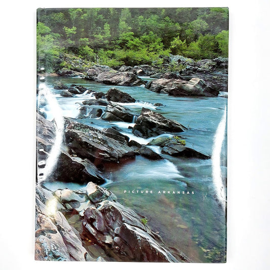 Picture Arkansas - A Photographic Tour of Arkansas