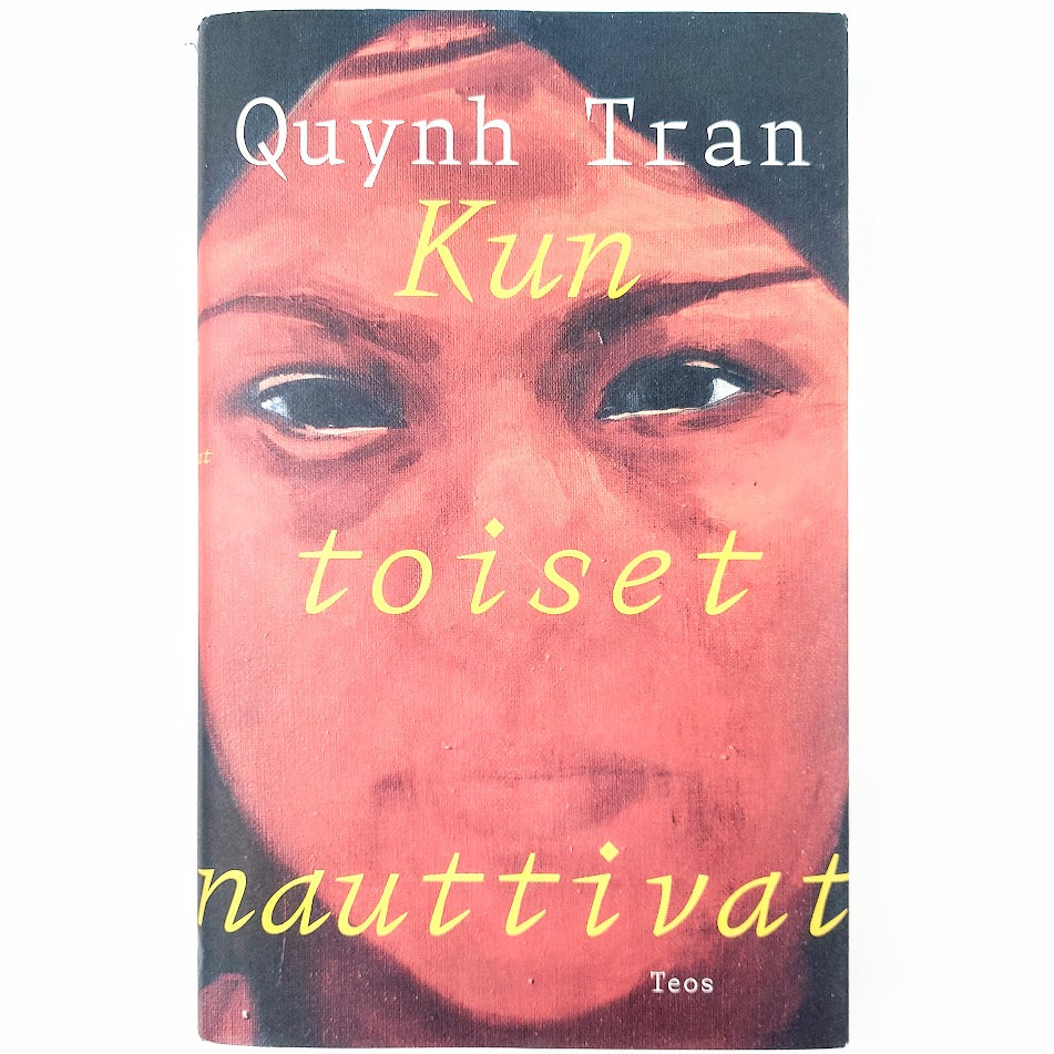 Quynh Tran: Kun toiset nauttivat