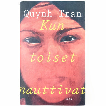 Quynh Tran: Kun toiset nauttivat