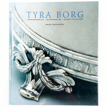 Raimo Fagerström: Tyra Borg - hopeakokoelma