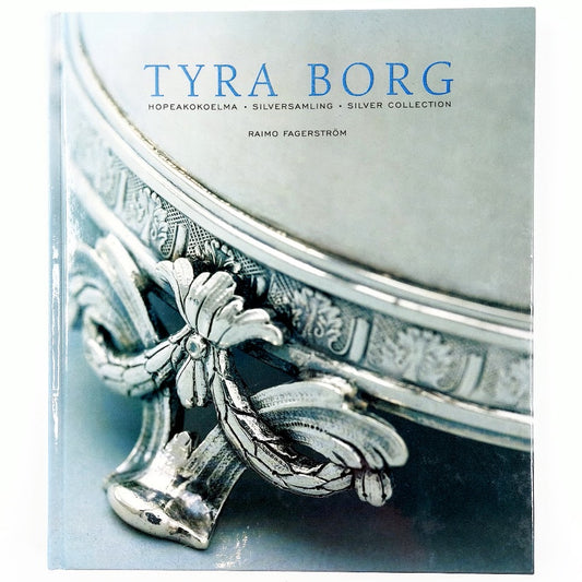 Raimo Fagerström: Tyra Borg - hopeakokoelma