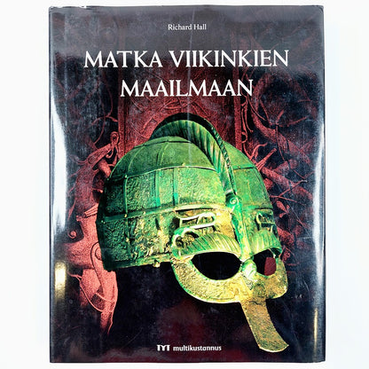Richard Hall: Matka viikinkien maailmaan