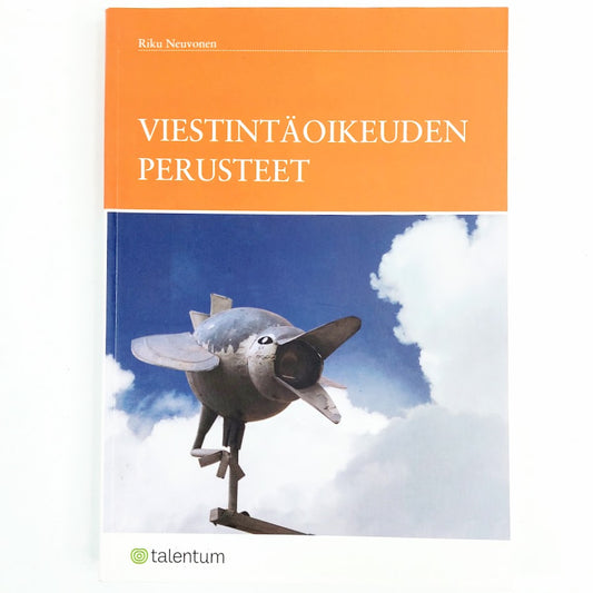 Riku Neuvonen: Viestintäoikeuden Perusteet