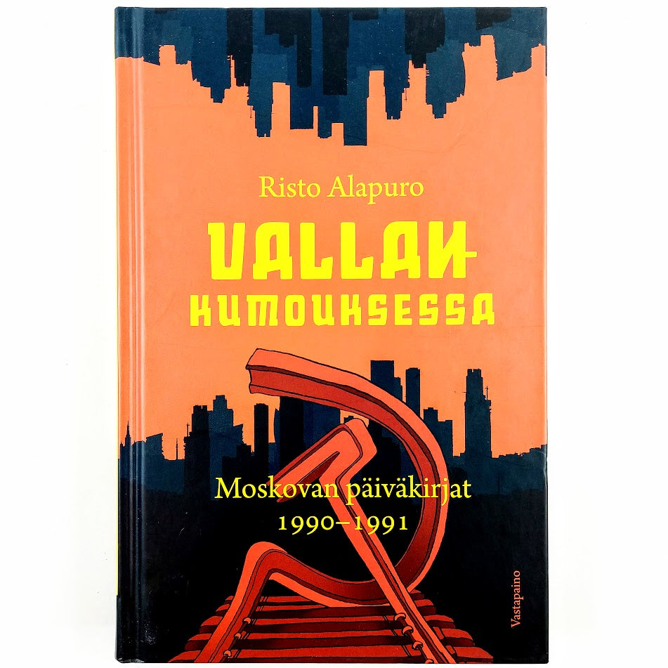 Risto Alapuro: Vallankumouksessa - Moskovan  päiväkirjat 1990-1991