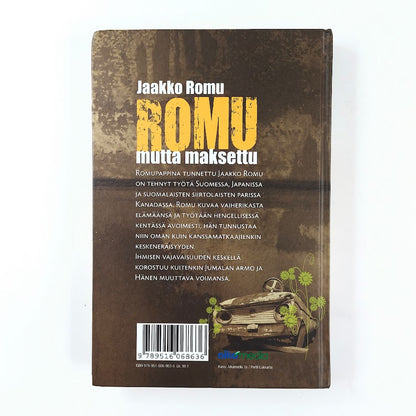 Jaakko Romu: Romu mutta maksettu