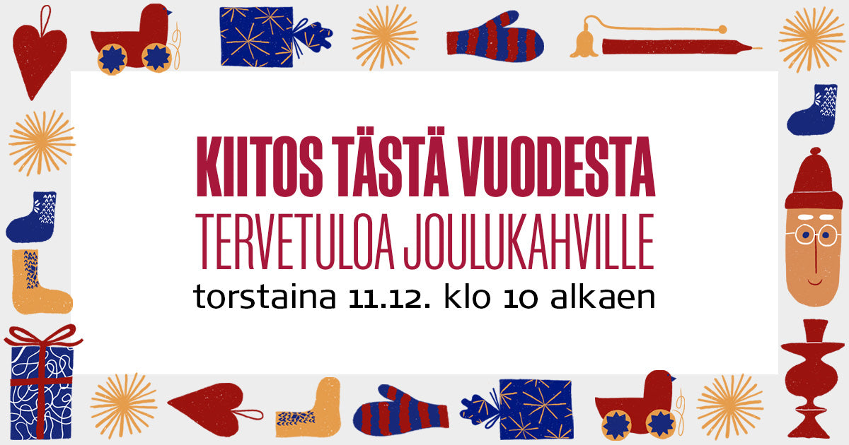 Kehyksenä jouluisia piirroskuvia ja keskellä teksti: "Kiitos tästä vuodesta, tervetuloa joulukahville torstaina 11.12. klo 10 alkaen".
