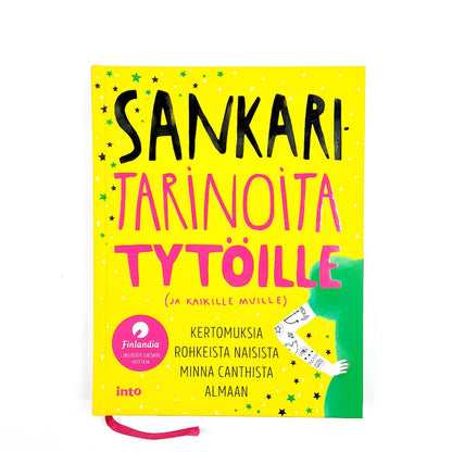 Taru Anttonen, Milla Karppinen (toim.) Sankaritarinoita tytöille