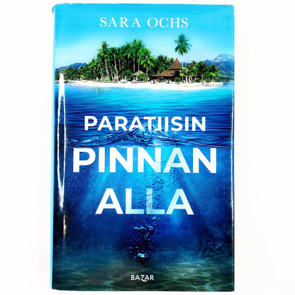 Sara Ochs: Paratiisin pinnan alla