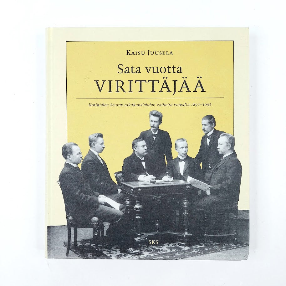 Kaisu Juusela: Sata vuotta Virittäjää