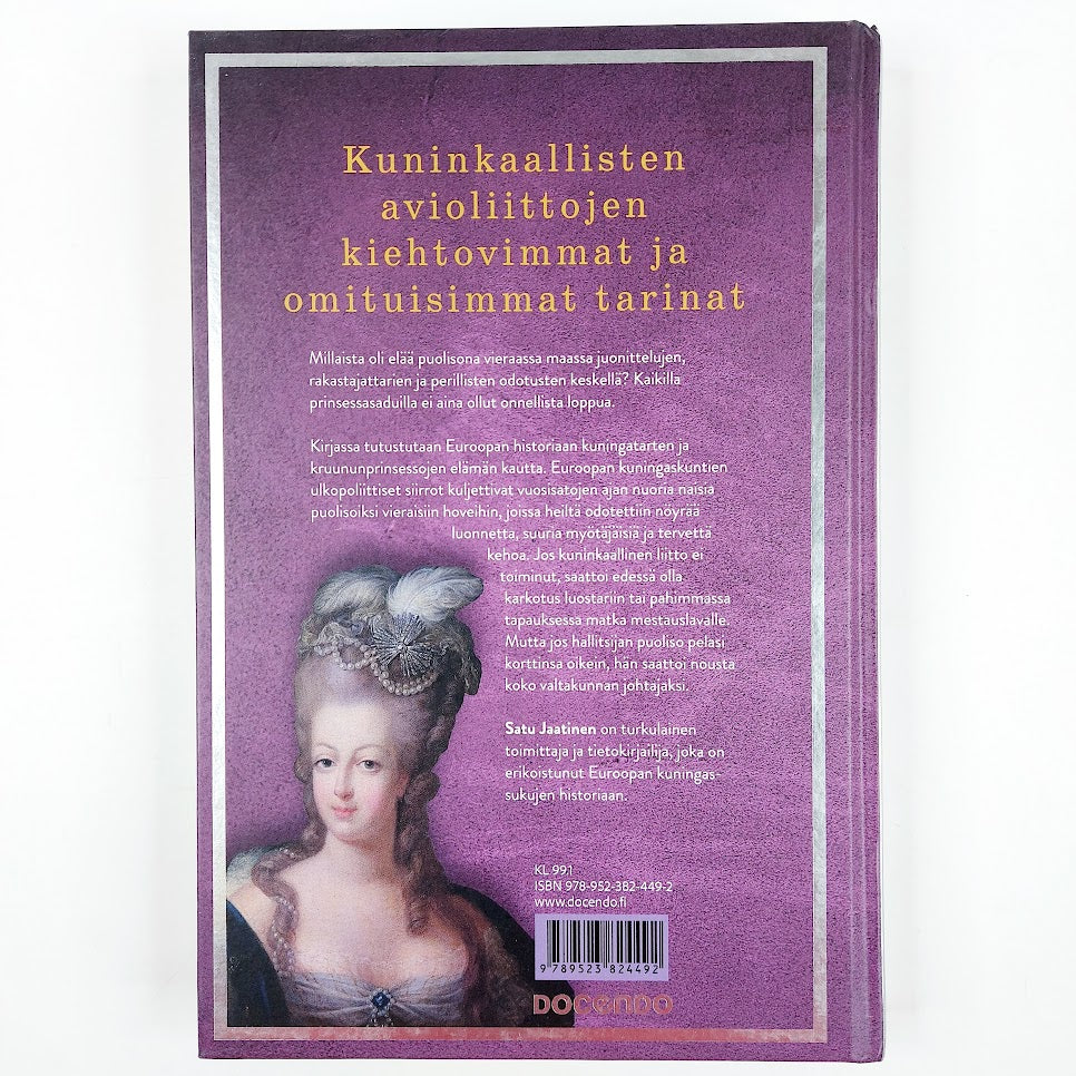 Satu Jaatinen: Puoli valtakuntaa - Kuninkaallisten puolisoiden historiaa