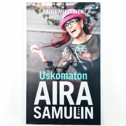 Sauli Miettinen: Uskomaton Aira Samulin
