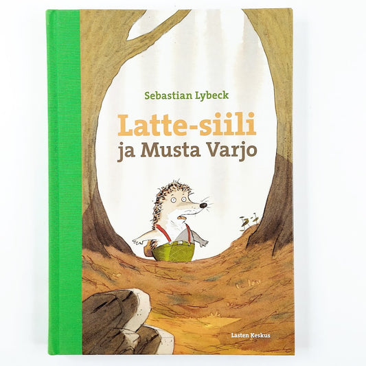 Sebastian Lybeck: Latte-siili ja Musta Varjo