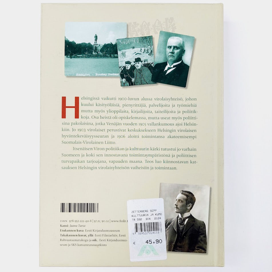 Seppo Zetterberg: Kulttuuria ja kumouspuuhia - Helsingin virolaisyhteisö 1900-luvun alussa
