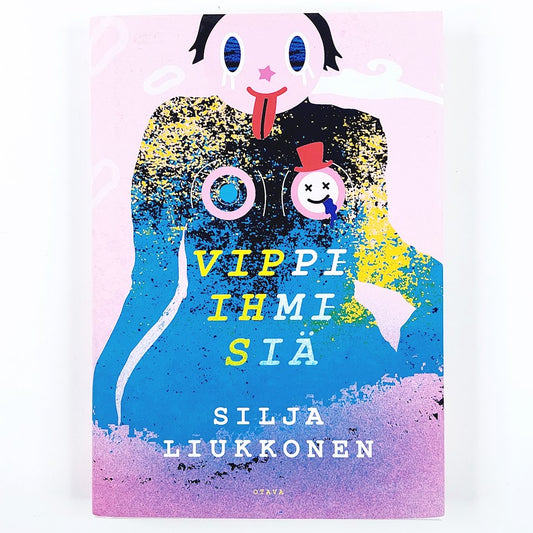Silja Liukkonen: Vippi-ihmisiä