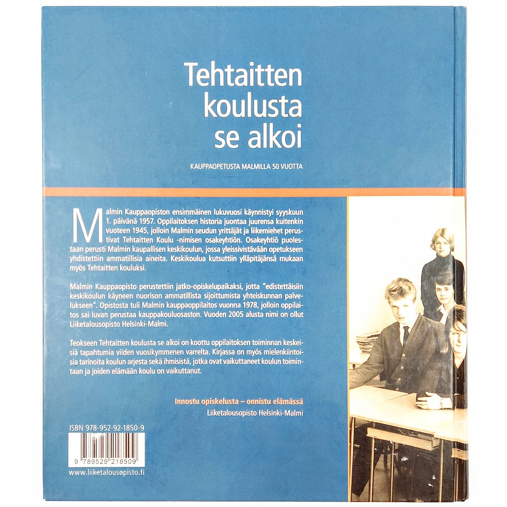 Sirkka Kortesjärvi-Nurmi: Tehtaitten koulusta se alkoi - Kauppaopetusta Malmilla 50 vuotta