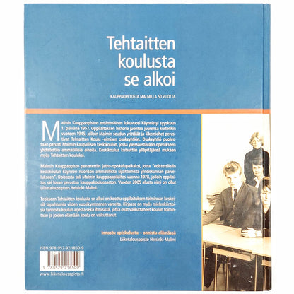 Sirkka Kortesjärvi-Nurmi: Tehtaitten koulusta se alkoi - Kauppaopetusta Malmilla 50 vuotta