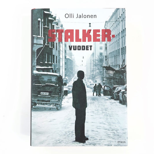 Olli Jalonen: Stalker vuodet