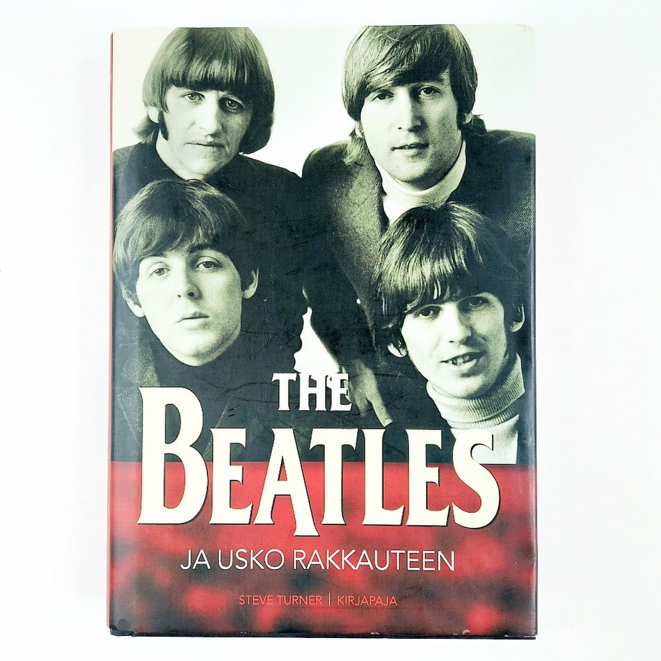 Steve Turner: The Beatles ja Usko Rakkauteen