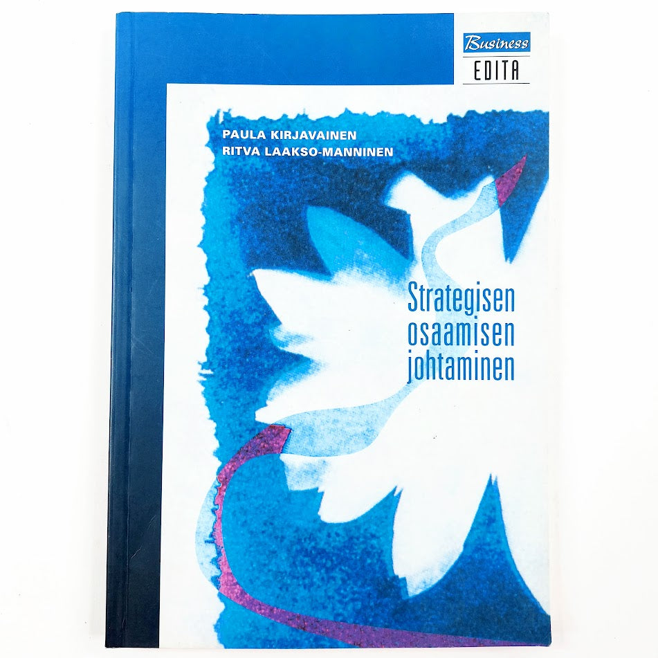 Paula Kirjavainen, Ritva Laakso-Manninen: Strategisen osaamisen johtaminen