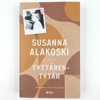 Susanna Alakoski: Tyttärentytär