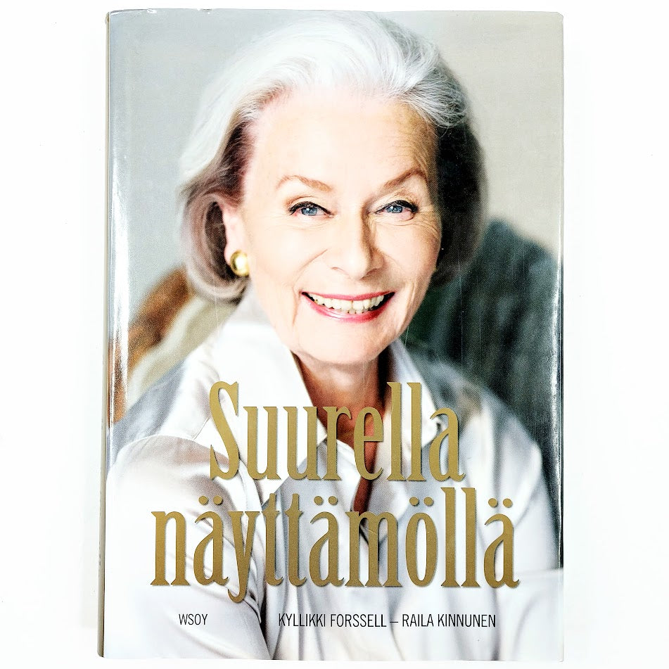 Kyllikki Forssell, Raila Kinnunen: Suurella näyttämöllä