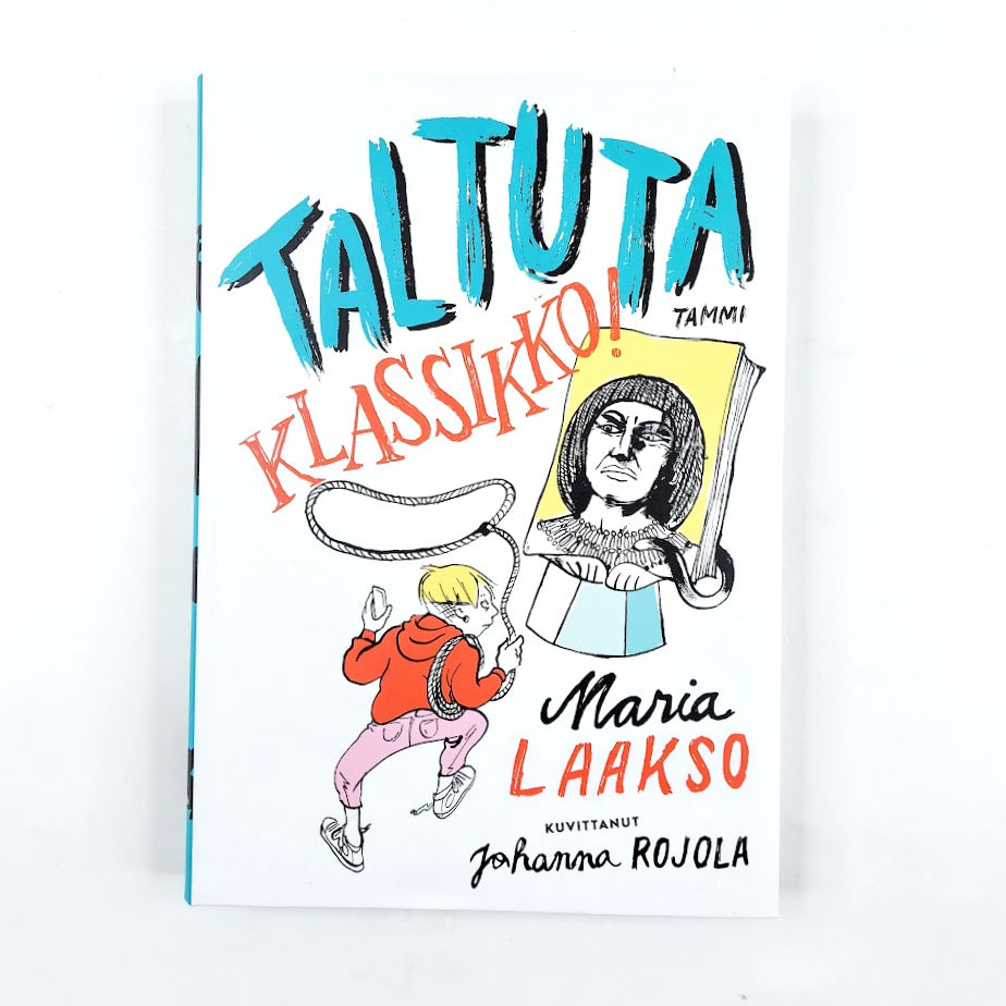 Maria Laakso: Taltuta klassikko!