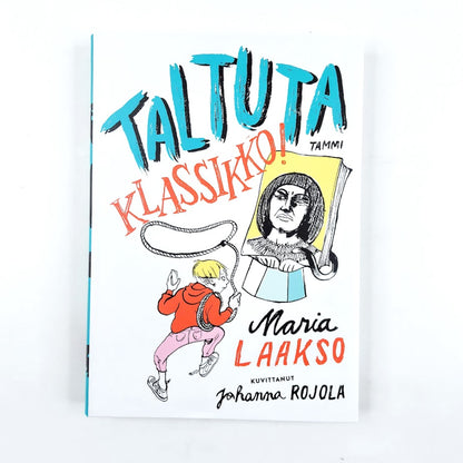 Maria Laakso: Taltuta klassikko!