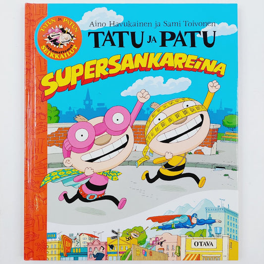 Aino Havukainen, Sami Toivonen: Tatu ja Patu - Supersankareina