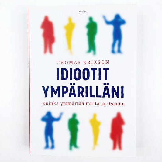 Thomas Erikson: Idiootit ympärilläni